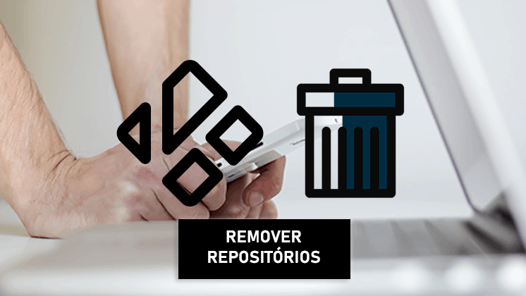 Como Remover Repositórios do Kodi sem afetar addons já instalados
