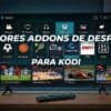 melhores addons desporto kodi