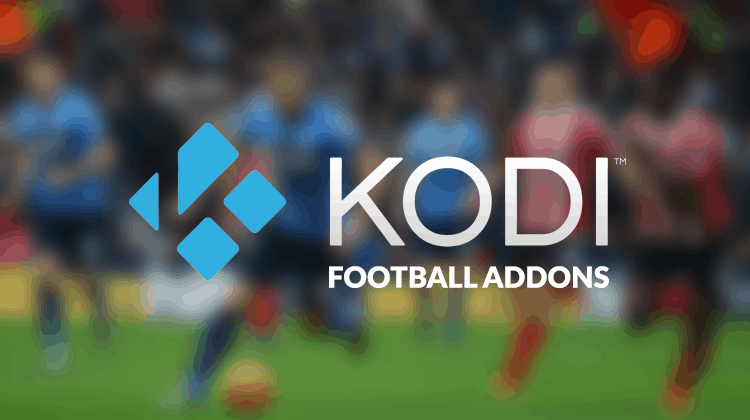 Best Football (Soccer) Kodi Addons to Watch Live Football on Kodi