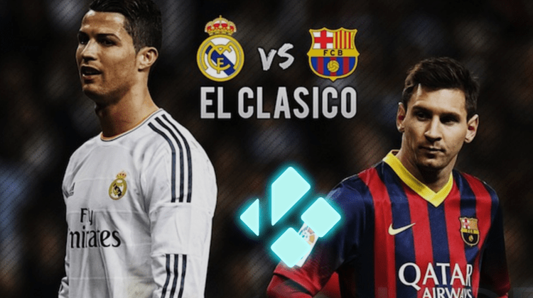 watch Real Madrid vs Barcelona on Kodi