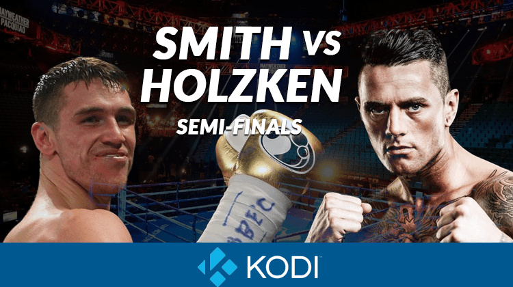 How to Watch Smith vs Holzken on Kodi
