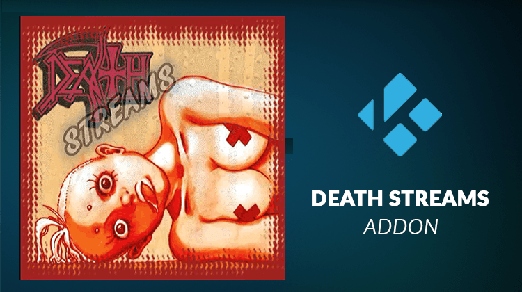 Install Death Streams Kodi Addon