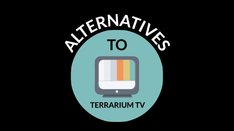 The Best Terrarium TV alternatives