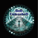 BoB Unleashed