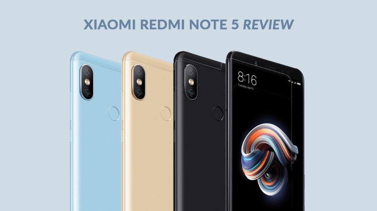 Xiaomi Redmi Note 5 Review