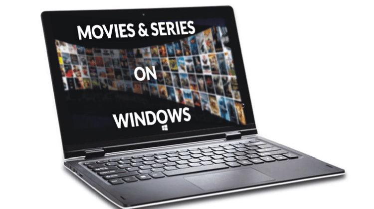 Best Apps to Watch Free Movies & Series on Windows PC or Laptop