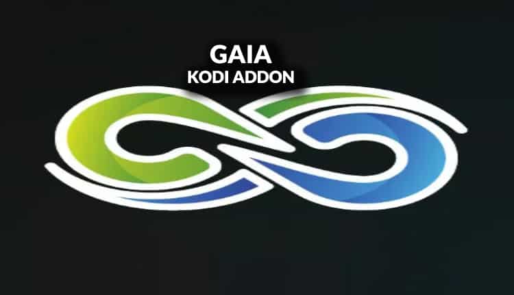 How To Install Gaia Kodi Addon Watch Movies And Tv Shows