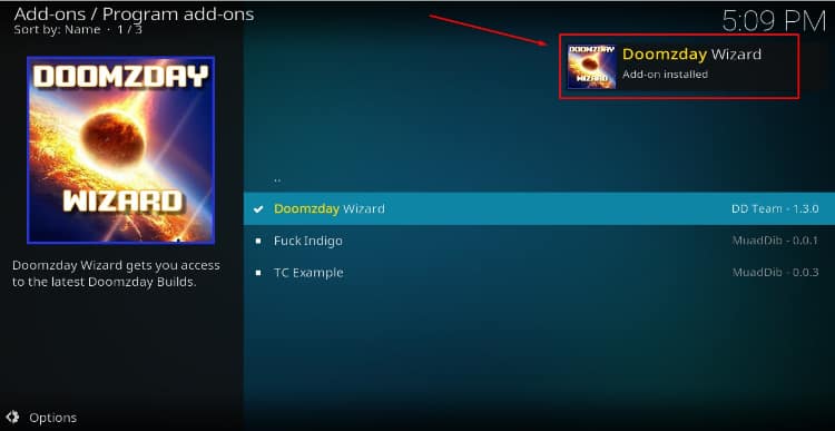 Wait for the successful Doomzday Wizard Install message to pop-up on Kodi