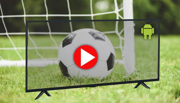 Best free live football best sale streaming app for android