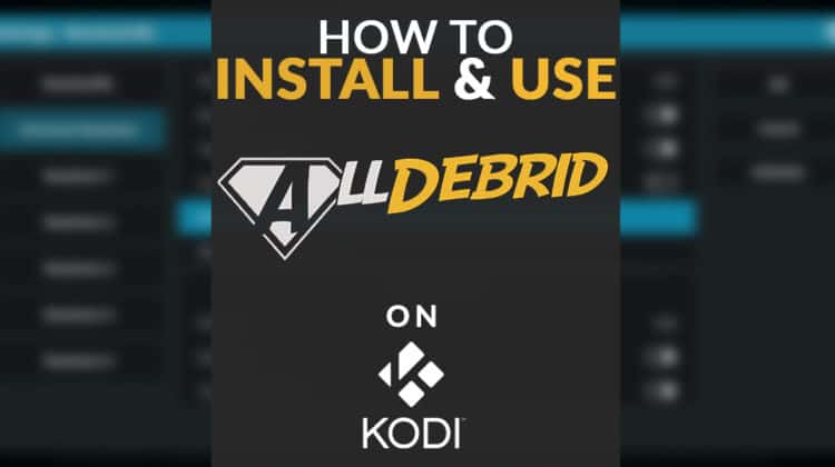 How to install and use AllDebrid on Kodi