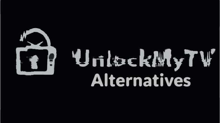 Best Alternatives to UnlockMyTV