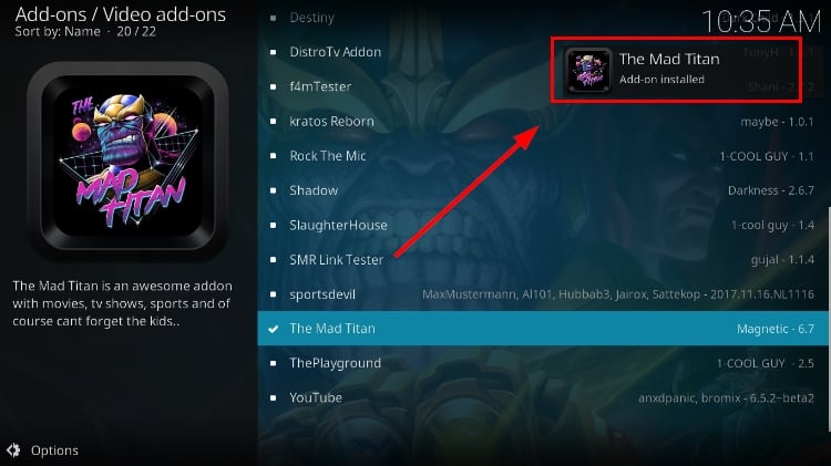 You'll get a notification after The Mad Titan Kodi Addon Install