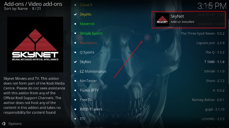 After the SkyNet Addon install process on Kodi ends, you'll receive a notification.