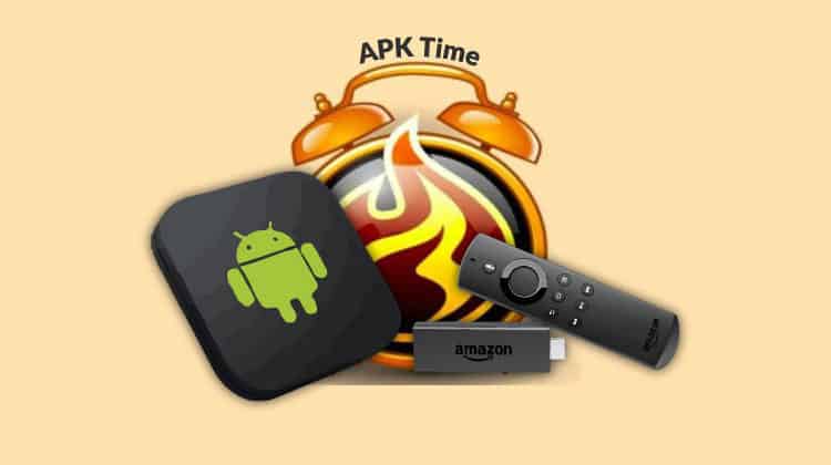 APK Time on Firestick & Android TV Box/ Stick: install guide