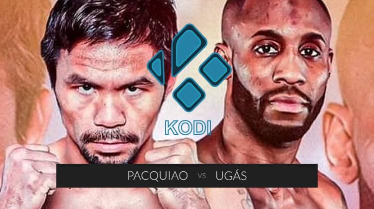 Watch Pacquiao vs Ugás on Kodi for Free