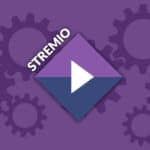 Everything You Need To Know To Get Started with Stremio