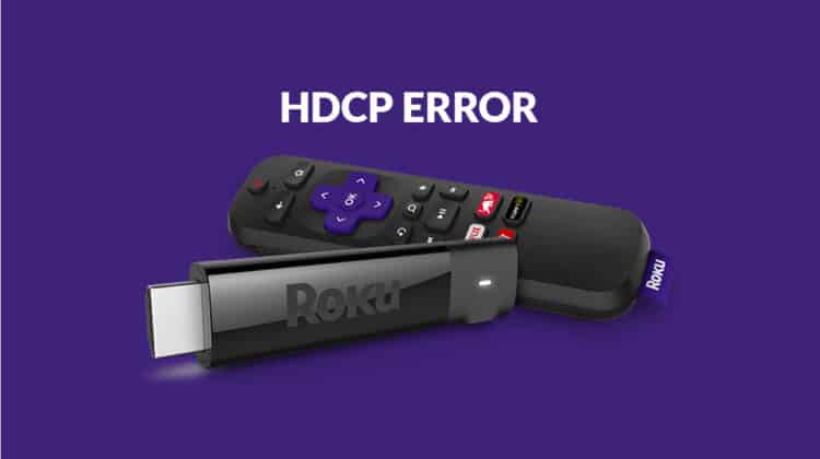 Guide about How To Detect And Resolve Roku HDCP Error 020