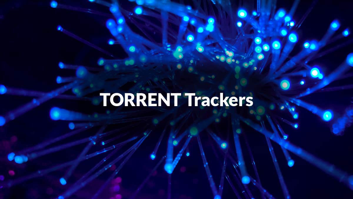 Torrent Tracker Lists in January 2024 Turbocharge Download Speeds