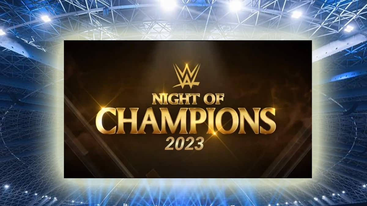 How to Watch WWE Night of Champions 2023 Free Online