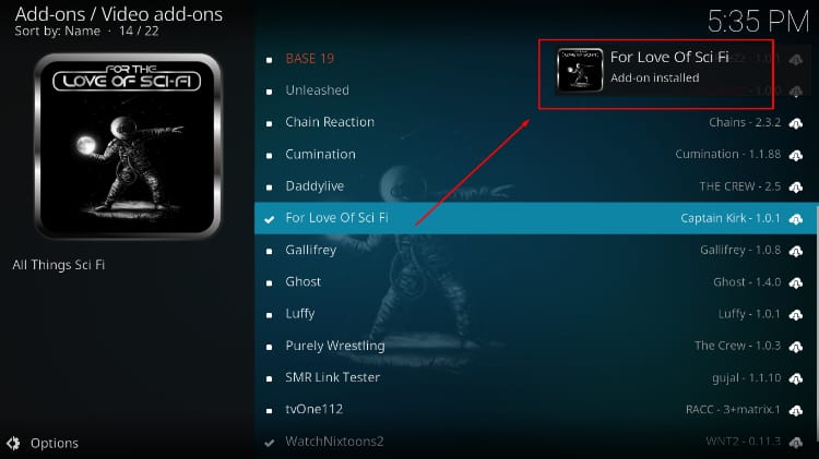 After the For The Love of Sci-Fi Addon ends to install you'll receive a notification from Kodi