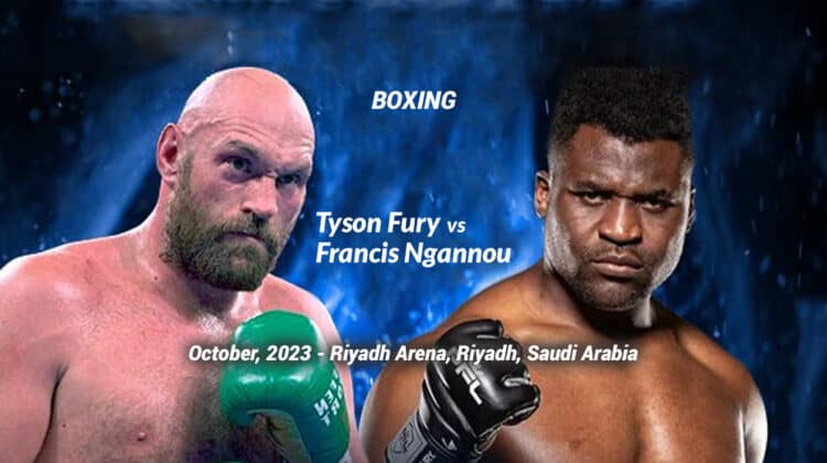 guide about how to Watch Tyson Fury vs Francis Ngannou Free Online