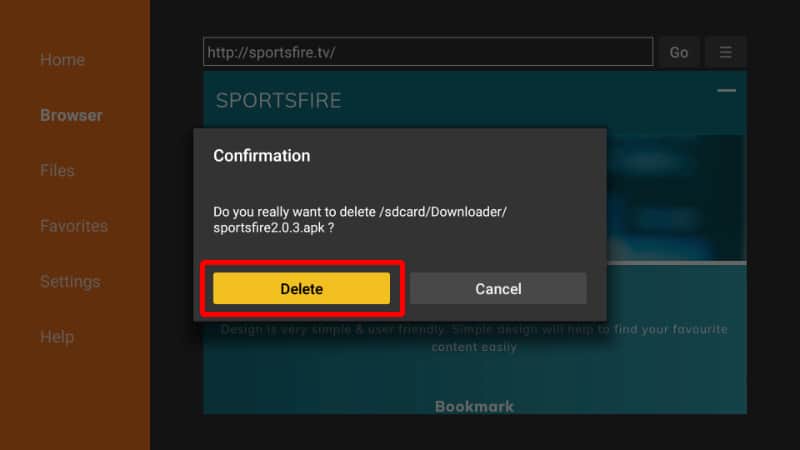 Delete SportsFire apk after the install on Firestick