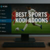 best sports kodi addons