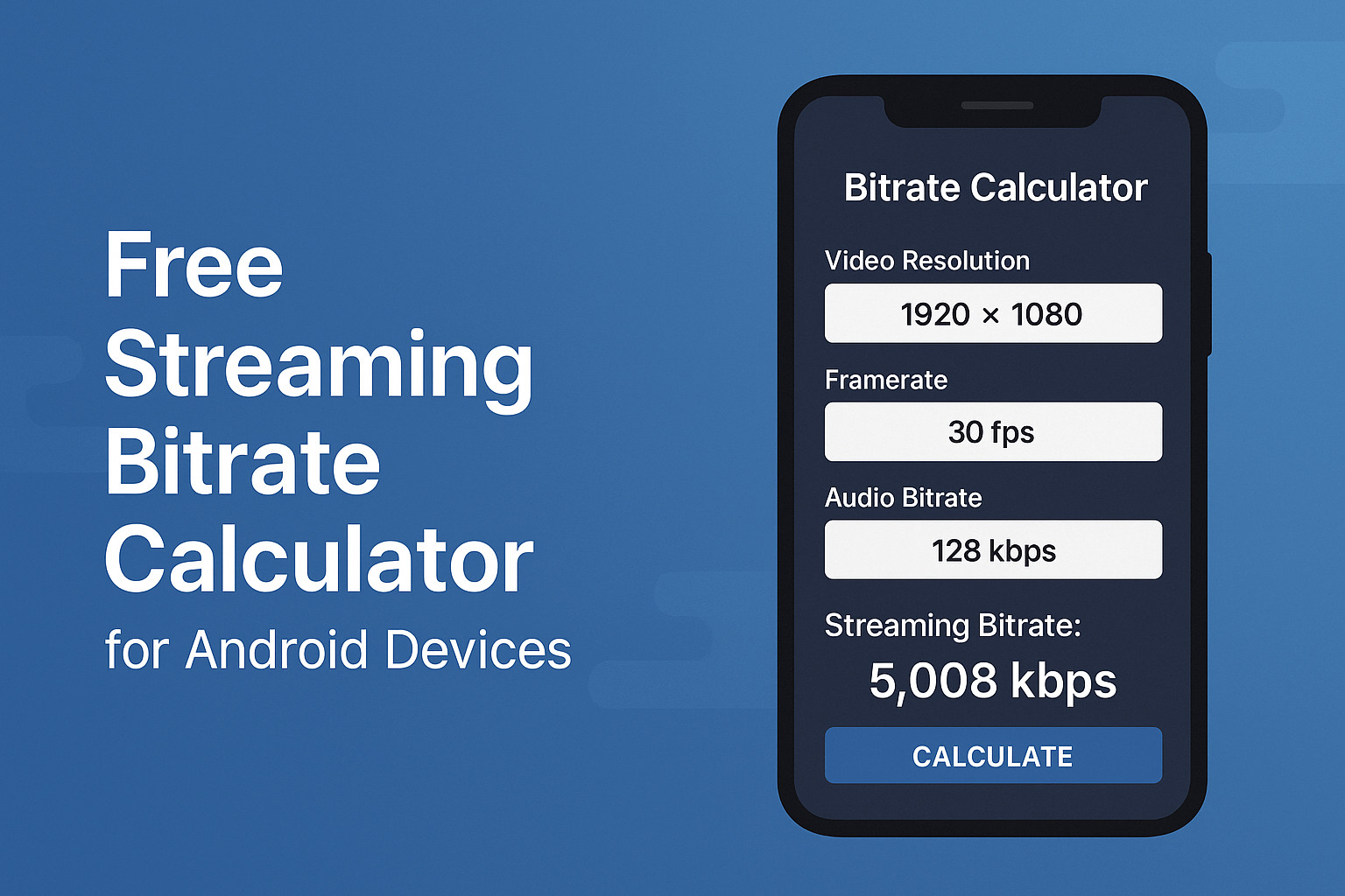Streaming Bitrate Calculator for Android | Free Tool